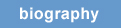biography